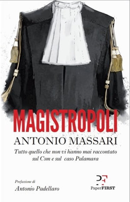 Magistropoli, Antonio Massari ; Antonio Padellaro - Ebook - 9788831431248