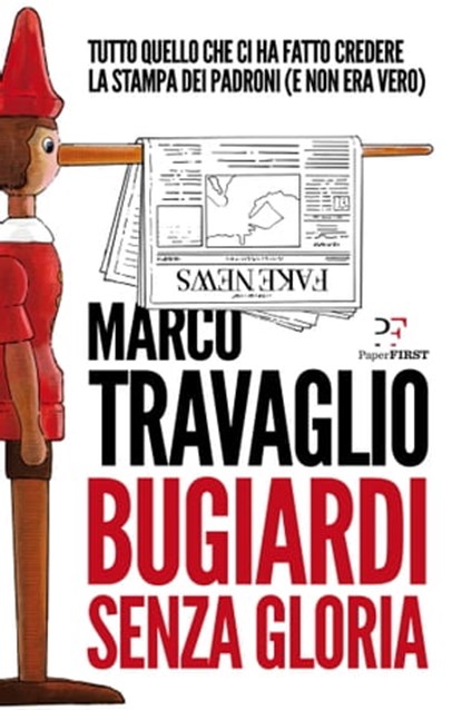 Bugiardi senza gloria, Marco Travaglio - Ebook - 9788831431262