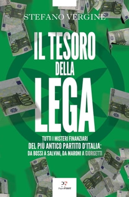 Il tesoro della Lega, Stefano Vergine - Ebook - 9788831431644
