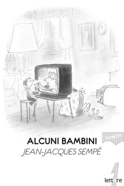 Alcuni bambini, Jean-Jacques Sempé - Ebook - 9788831441544