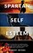 Spartan Self-Esteem, MYERS,  Robert - Paperback - 9788831448833