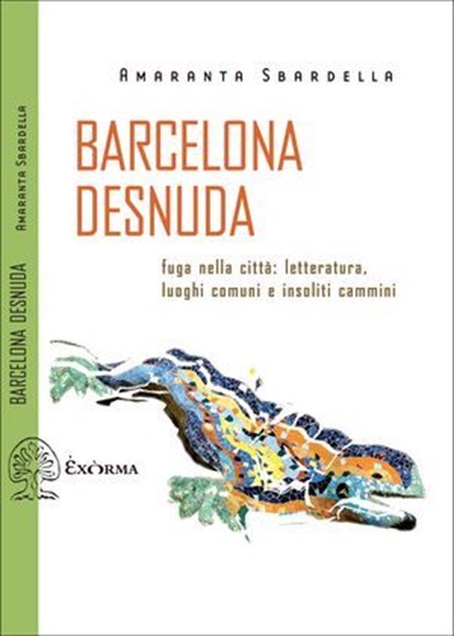 Barcelona Desnuda, Amaranta Sbardella - Ebook - 9788831461108