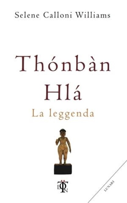 Thónbàn Hlà, Selene Calloni Williams - Ebook - 9788831498098