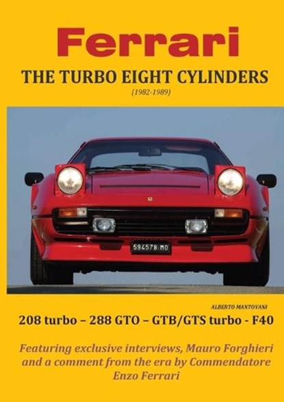 Ferrari THE TURBO EIGHT CYLINDERS (1982-1989), MANTOVANI,  Alberto - Paperback - 9788831639477