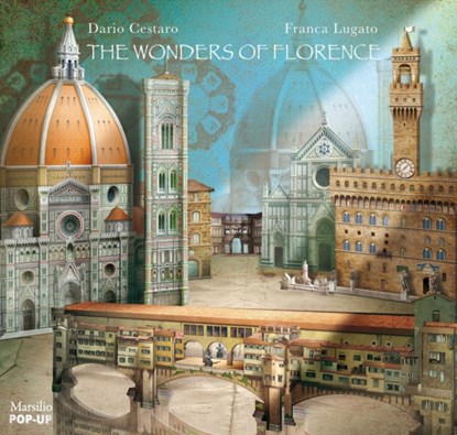 The Wonders of Florence, Dario Cestaro ; Franca Lugato - Gebonden Paperback - 9788831719216