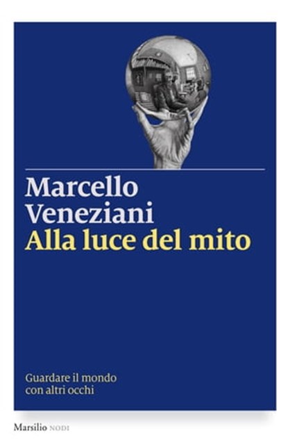 Alla luce del mito, Marcello Veneziani - Ebook - 9788831730242