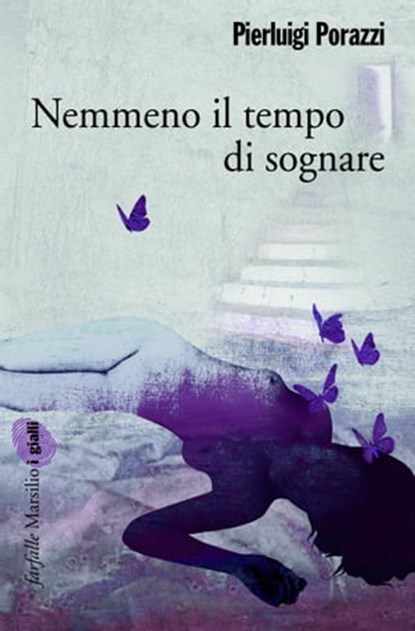 Nemmeno il tempo di sognare, Pierluigi Porazzi - Ebook - 9788831734837