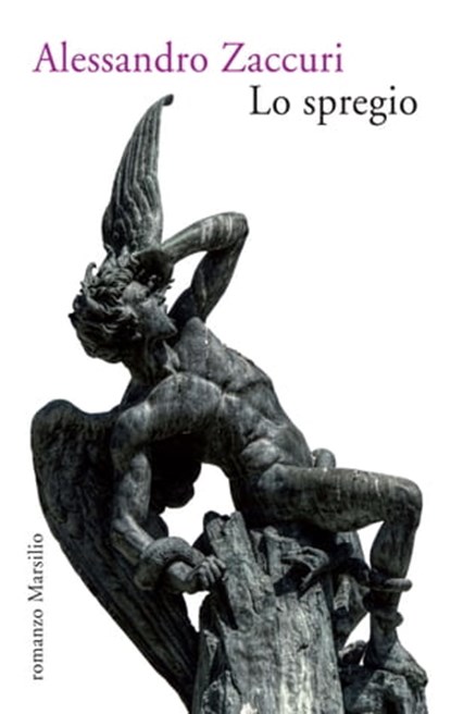 Lo spregio, Alessandro Zaccuri - Ebook - 9788831740968