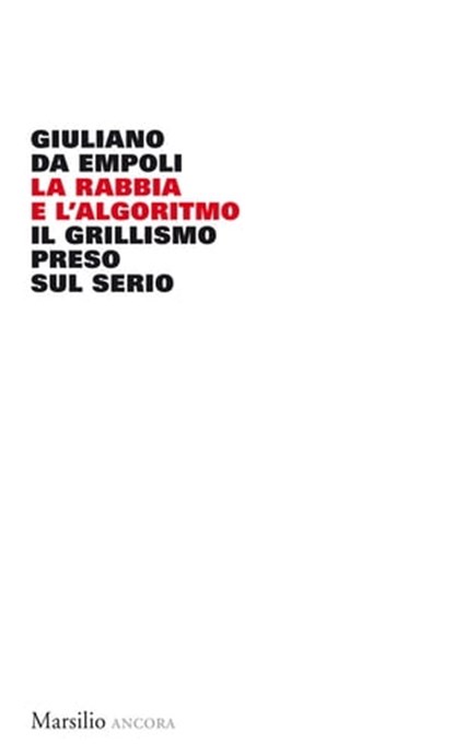 La rabbia e l'algoritmo, Giuliano Da Empoli - Ebook - 9788831741569