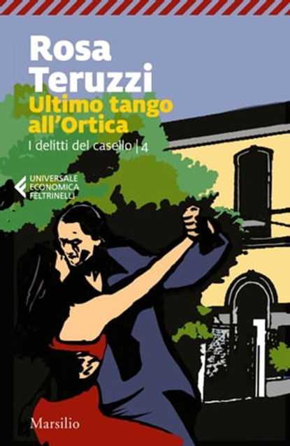 Ultimo tango all'Ortica, Rosa Teruzzi - Ebook - 9788831744867