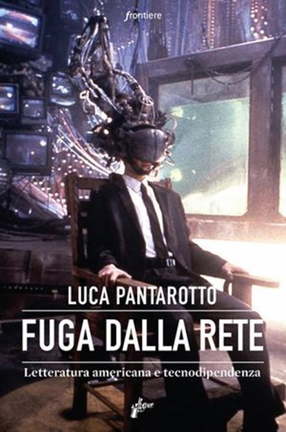 Fuga dalla rete, Luca Pantarotto - Ebook - 9788831977845