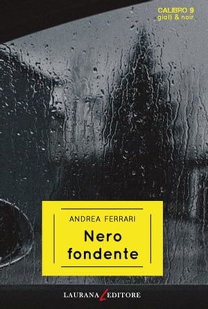 Nero fondente, Andrea Ferrari - Ebook - 9788831984256