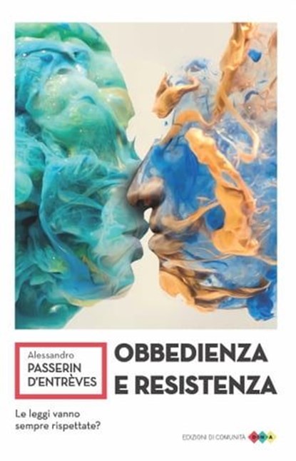 Obbedienza e resistenza, Alessandro Passerin D'Entrèves - Ebook - 9788832005103