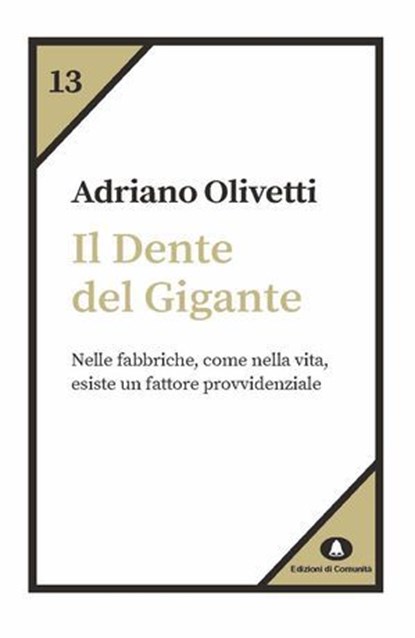 Il Dente del Gigante, Adriano Olivetti - Ebook - 9788832005691