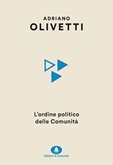 L'ordine politico delle Comunità - Adriano Olivetti - 9788832005813