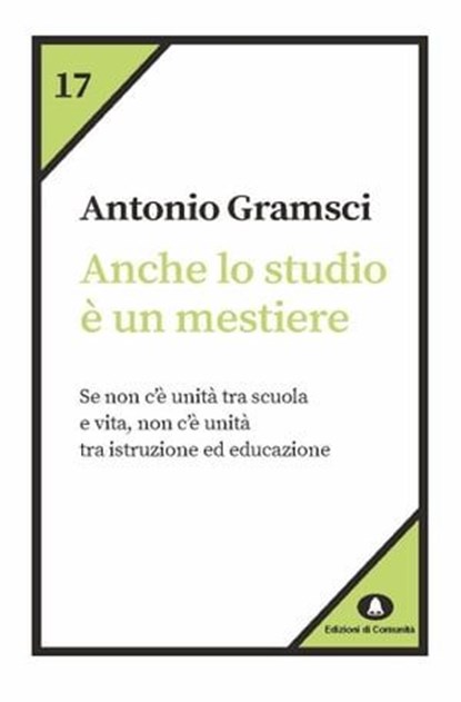 Anche lo studio è un mestiere, Antonio Gramsci - Ebook - 9788832005851
