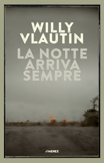 La notte arriva sempre, Willy Vlautin - Ebook - 9788832036411
