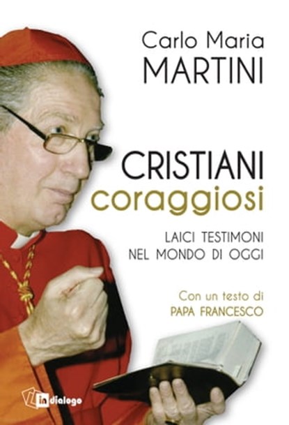 Cristiani coraggiosi, Carlo Maria Martini ; Silvia Landra - Ebook - 9788832047233