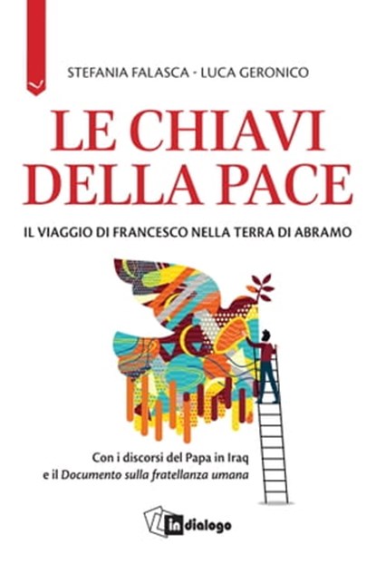 LE CHIAVI DELLA PACE, Papa Francesco Bergoglio ; Stefania Falasca ; Luca Geronico - Ebook - 9788832047578