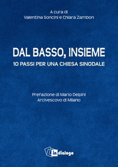 Dal basso, insieme, AA. VV. ; Mario Delpini - Ebook - 9788832047752