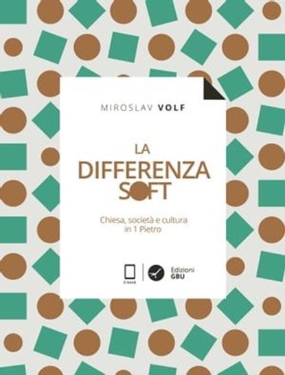 La differenza soft, Miroslav Volf ; Valerio Bernardi - Ebook - 9788832049497