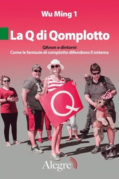 La Q di Qomplotto, Wu Ming 1 - Ebook - 9788832067422