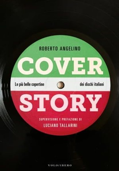 Cover Story, Roberto Angelino ; Luciano Tallarini - Ebook - 9788832085037