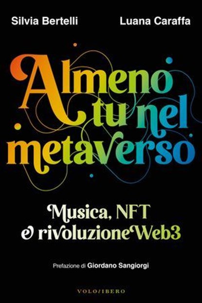 Almeno tu nel metaverso, Silvia Bertelli ; Luana Caraffa - Ebook - 9788832085457