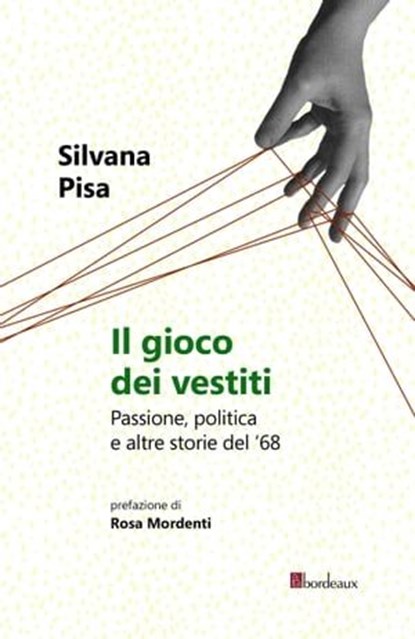 Il gioco dei vestiti, Silvana Pisa ; Rosa Mordenti - Ebook - 9788832103649