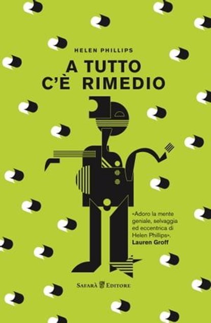 A tutto c'è rimedio, Helen Phillips - Ebook - 9788832107043