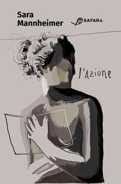 L'azione, Sara Mannheimer - Ebook - 9788832107456