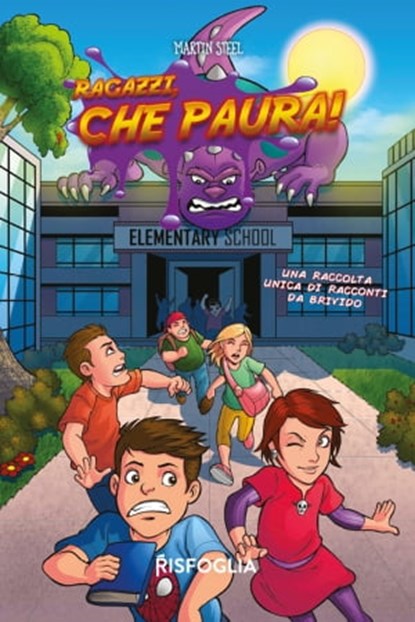 Ragazzi, che paura!, Martin Steel - Ebook - 9788832119534