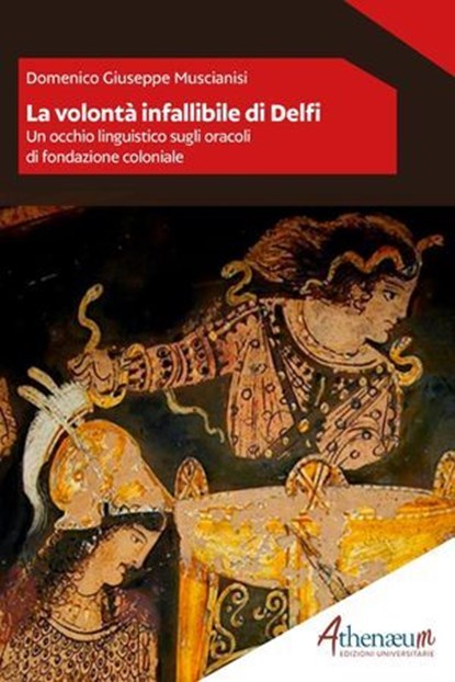 La volontà infallibile di Delfi, Domenico Giuseppe Muscianisi - Ebook - 9788832158564