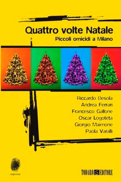 Quattro volte Natale, Riccardo Besola ; Andrea Ferrari ; Francesco Gallone ; Oscar Logoteta ; Giorgio Maimone ; Paola Varalli - Ebook - 9788832159202