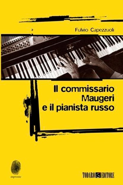 Il commissario Maugeri e il pianista russo, Fulvio Capezzuoli - Ebook - 9788832159271
