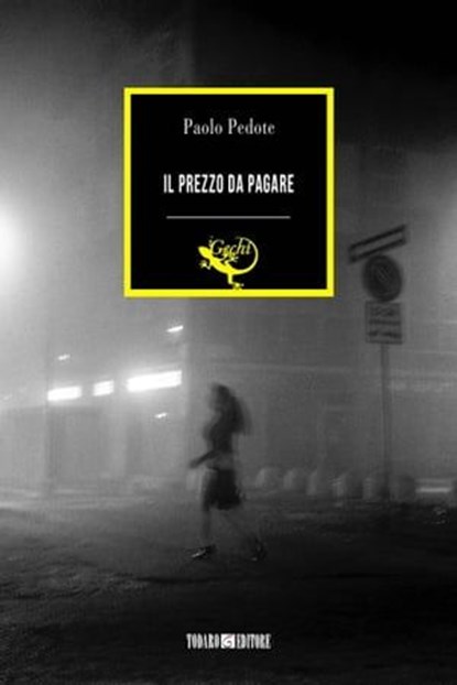 Il prezzo da pagare, Paolo Pedote - Ebook - 9788832159349