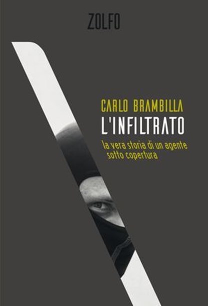 L'infiltrato, Carlo Brambilla - Ebook - 9788832206197