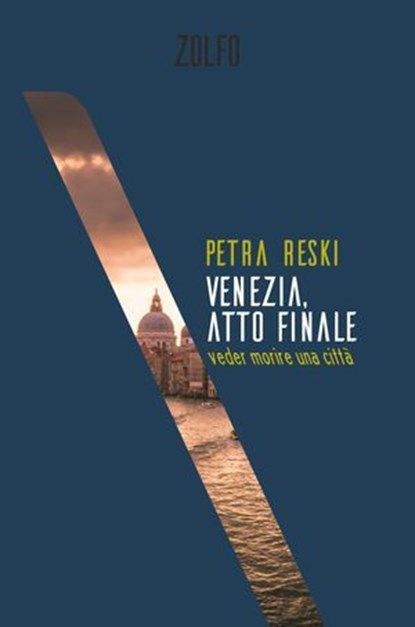 Venezia, atto finale, Petra Reski - Ebook - 9788832206562