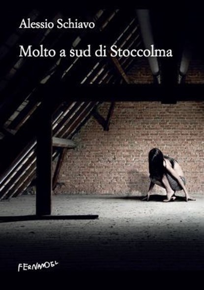 Molto a sud di Stoccolma, Alessio Schiavo - Ebook - 9788832207248