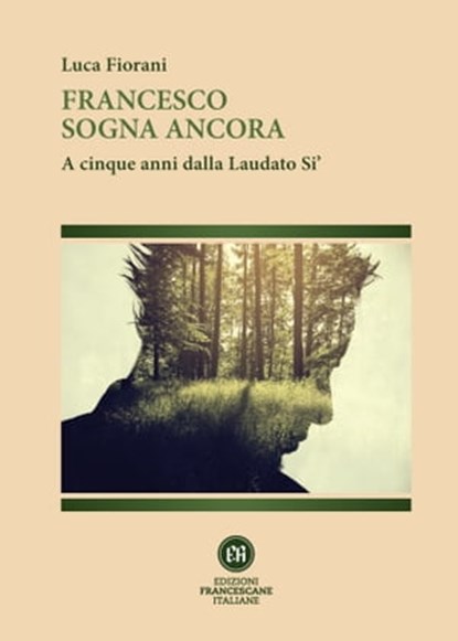 Francesco sogna ancora, Luca Fiorani - Ebook - 9788832235142