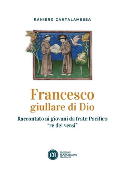 Francesco giullare di Dio, Raniero Cantalamessa - Ebook - 9788832235265