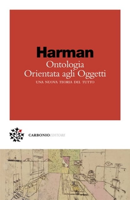 Ontologia Orientata agli Oggetti, Graham Harman ; Marco Pennisi ; Francesco D'Isa - Ebook - 9788832278705