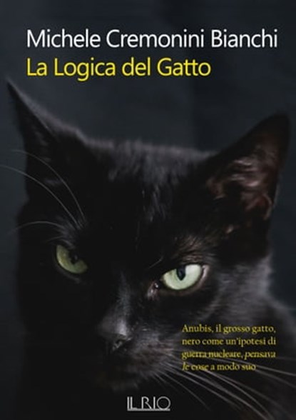 LA LOGICA DEL GATTO, Michele CREMONINI BIANCHI - Ebook - 9788832293975