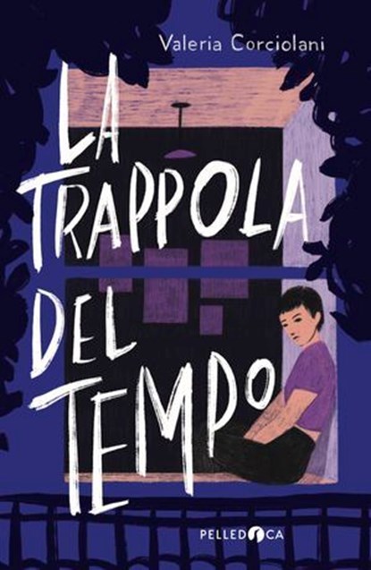 La trappola del tempo, Valeria Corciolani - Ebook - 9788832791495