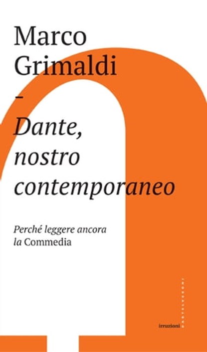 Dante, nostro contemporaneo, Marco Grimaldi - Ebook - 9788832820607