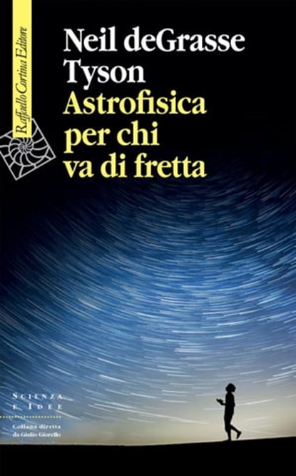 Astrofisica per chi va di fretta, Neil deGrasse Tyson - Ebook - 9788832850345