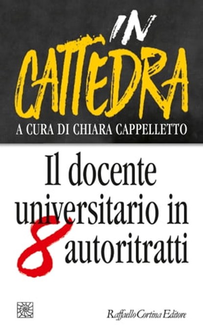 In cattedra, Giovanna Borradori ; Gianluca Briguglia ; Marco Fomisano ; Manuele Gragnolati ; Antonio Montefusco ; Silvia Romani ; Miriam Ronzoni ; Stefano Simonetta ; Chiara Cappelletto - Ebook - 9788832852080