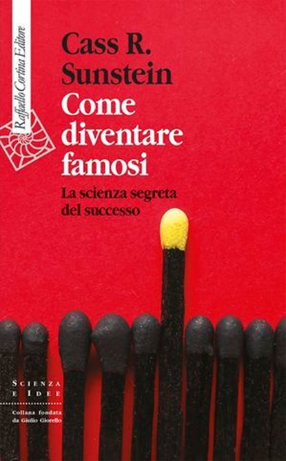 Come diventare famosi, Cass R. Sunstein - Ebook - 9788832857689