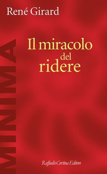 Il miracolo del ridere, René Girard - Ebook - 9788832857993