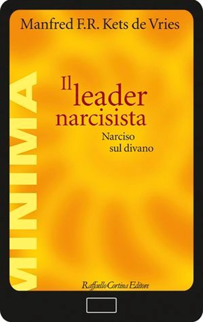 Il leader narcisista, Manfred Kets de Vries - Ebook - 9788832858631